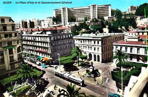 Alger - Place d'Isly et Gouvernement General